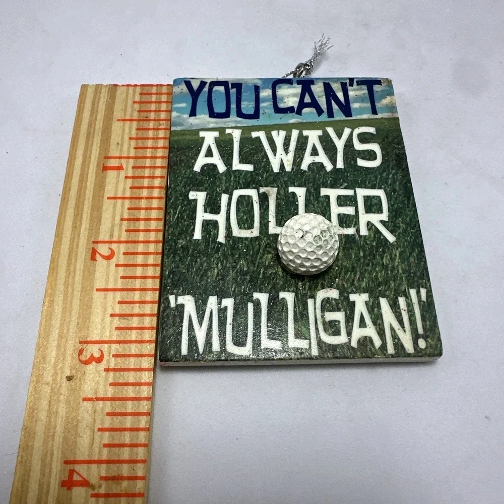Golf Ornament You Can't Always Holler Mulligan Funny Golf‎ Ball Decoration